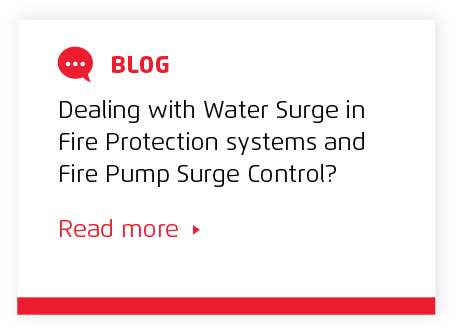 Dealing with Water Surge in Fire Protection systems and Fire Pump Surge Control