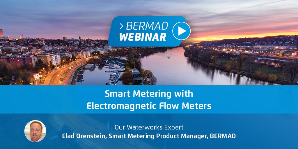 BERMAD Electromagnetic Flow Meters solutions 22.9.21— Your Questions Answered